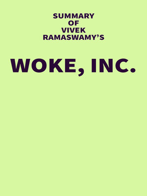 cover image of Summary of Vivek Ramaswamy's Woke, Inc.